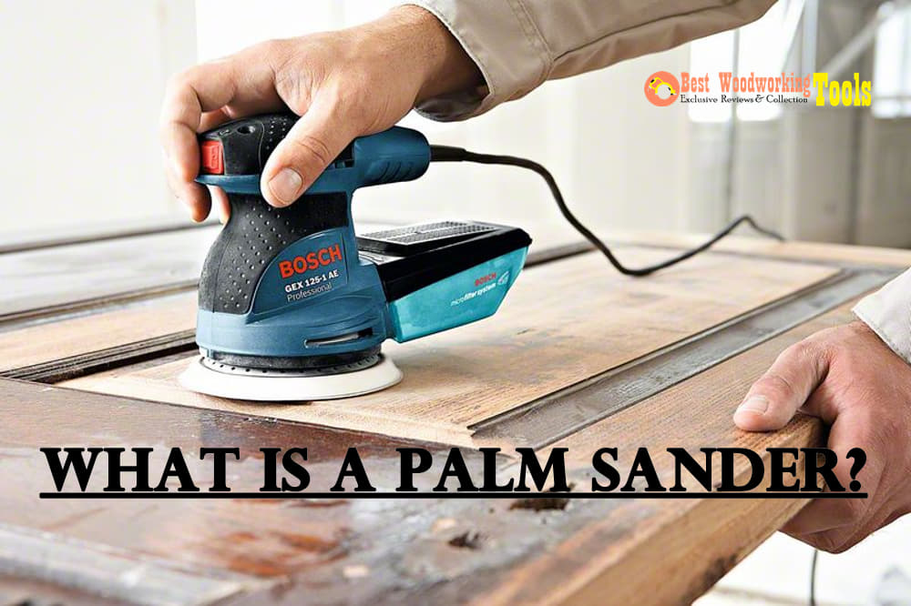 What is a palm sander?