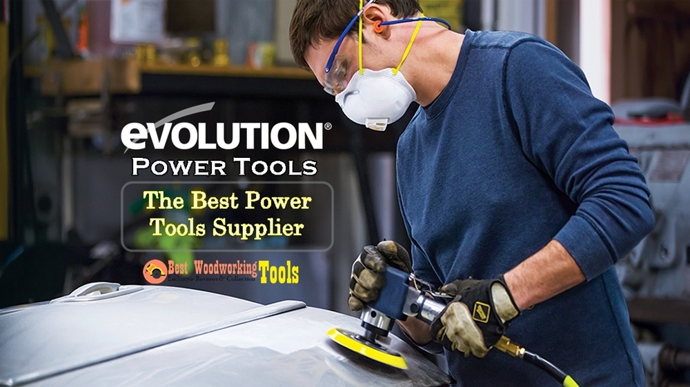 Evolution Power Tools The Best Power Tools Supplier