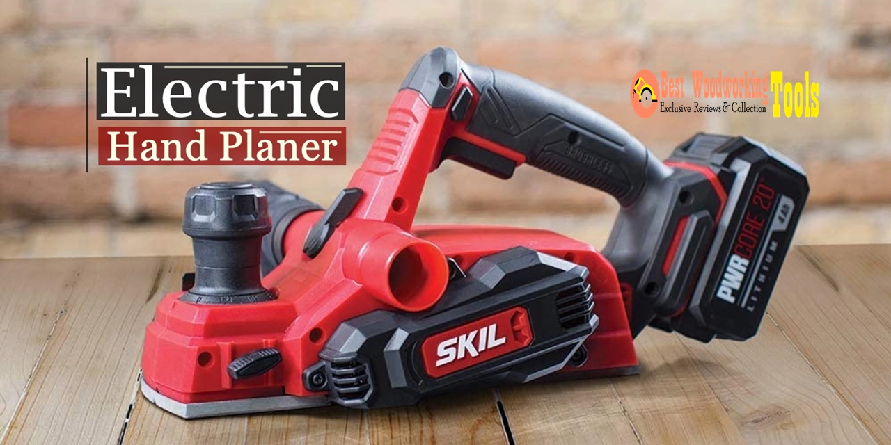 Electric Hand Planer The Best Guide To Find The Perfect One